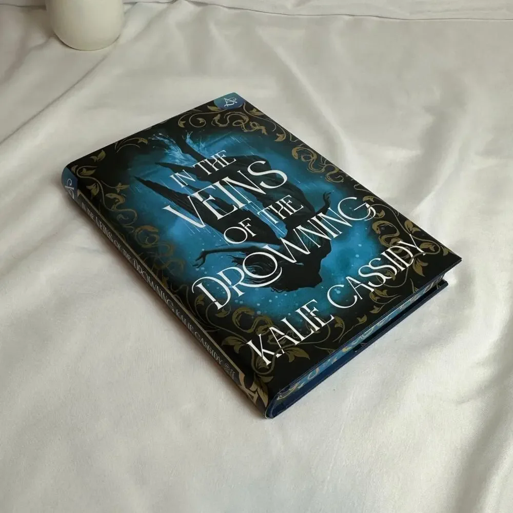 In the Veins of the Drowning Kalie Cassidy Allurial SE Hardcover Romantasy